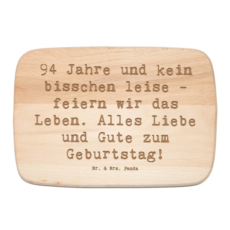 Frühstücksbrett Spruch 94. Geburtstag|p:1740642|h:158a66cf9ce8cb37021a94f6e181be0f