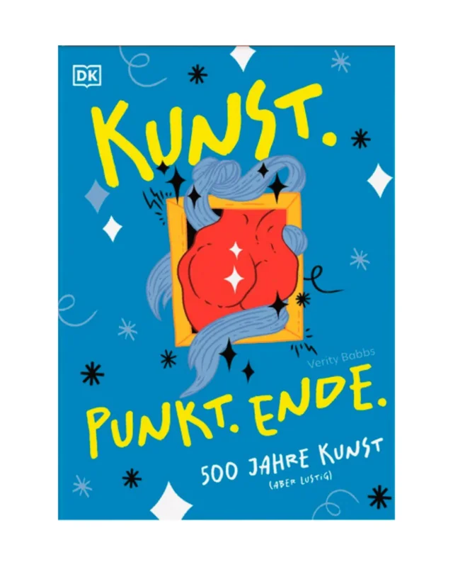 Auf dem blauen Buchumschlag steht in kräftiger gelber Schrift „Kunst. Punkt. Ende“, während eine rote, abstrakte Form, eingerahmt von grauen Schnörkeln, der Mitte verspielte Energie verleiht – und so Humor in die Kunstgeschichte bringt. Weiße Rauten und der Untertitel „500 Jahre Kunst (aber lustig)“ am unteren Rand verdeutlichen die freche Sichtweise des DK Verlags und von Verity Babbs darauf, was ein modernes Kunstbuch sein kann.